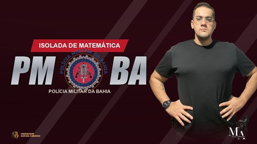 Código da Aprovação PM-BA — isolada de Matemática para o Soldado da Polícia Militar da Bahia