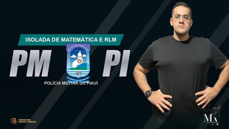 Código da Aprovação PM-PI — isolada de Matemática e RLM para o Soldado da Polícia Militar do Piauí